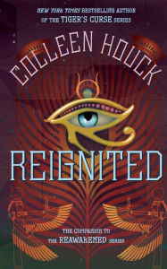 Title: Reignited: A Companion to the Reawakened Series, Author: Colleen Houck