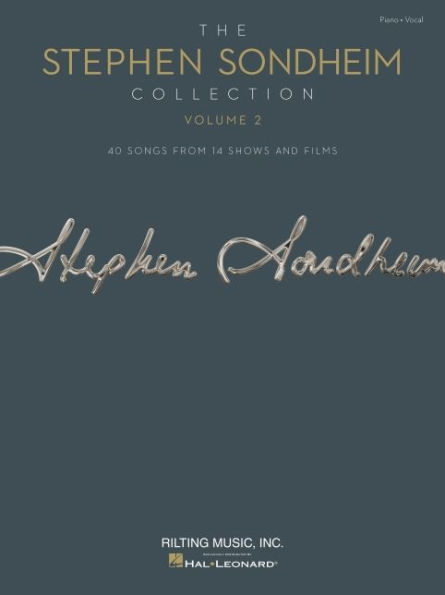 The Stephen Sondheim Collection - Volume 2: 40 Songs from 14 Shows and Films Arranged for Voice with Piano Accompaniment