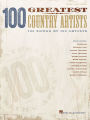 100 Greatest Country Artists: 100 Songs by 100 Artists