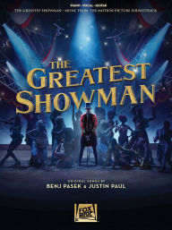 Title: The Greatest Showman: Music from the Motion Picture Soundtrack: Piano/Vocal/Guitar, Author: Benj Pasek