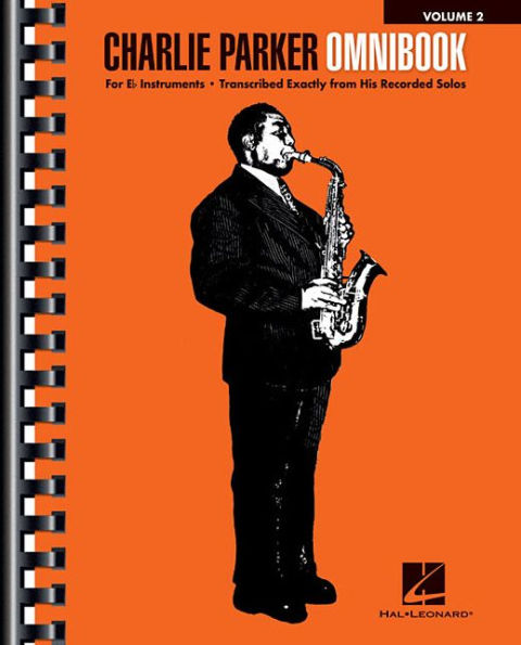 Charlie Parker Omnibook - Volume 2: For E-flat Instruments