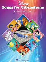 Title: Disney Songs for Vibraphone: 15 Songs Arranged for Vibraphone by Patrick Roulet, Author: Patrick Roulet