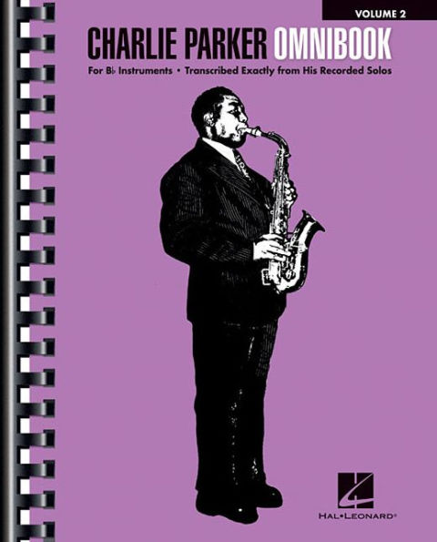 Charlie Parker Omnibook - Volume 2: for B-flat Instruments