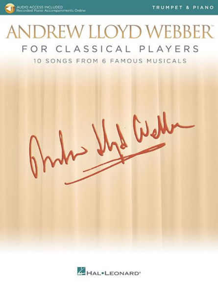 Andrew Lloyd Webber for Classical Players - Trumpet and Piano: With online audio of piano accompaniments