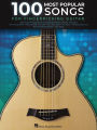100 Most Popular Songs for Fingerpicking Guitar: Solo Guitar Arrangements in Standard Notation and Tab
