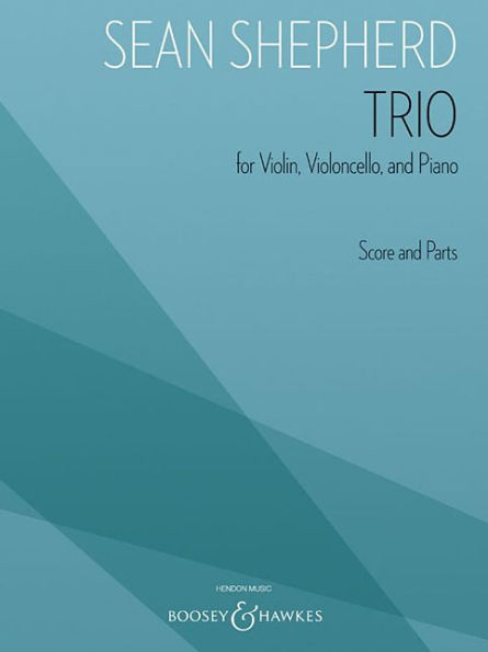 Trio: for Violin, Violoncello, and Piano Score and Parts