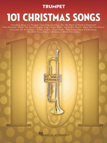 101 Christmas Songs: for Trumpet