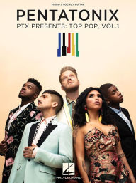 Ebook for iit jee free download Pentatonix - PTX Presents: Top Pop, Vol. 1 9781540030658