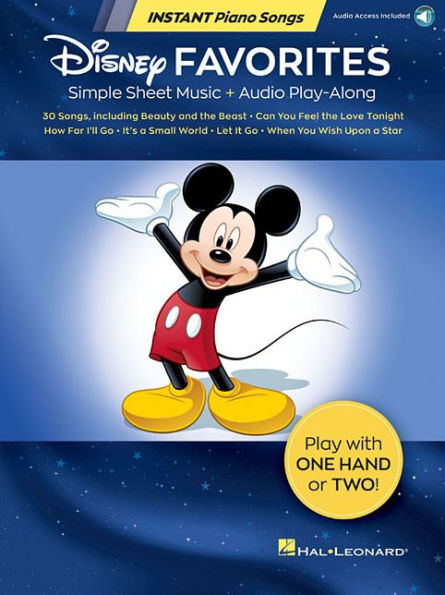 Disney Favorites - Instant Piano Songs: Simple Sheet Music + Audio Play-Along