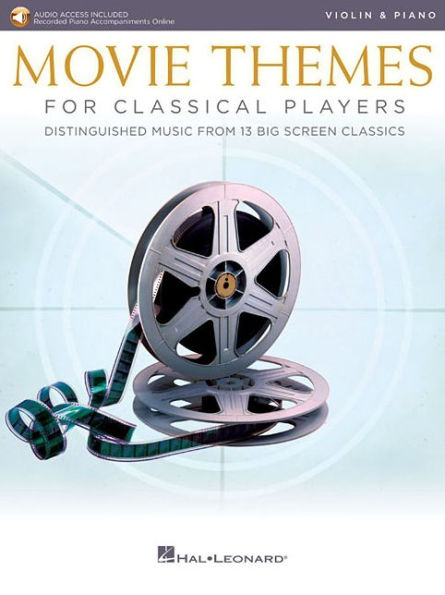 Movie Themes for Classical Players - Violin and Piano With online audio of piano accompaniments Bk/Online Audio