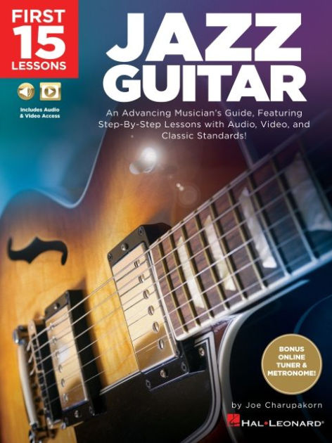 First 15 Lessons - Jazz Guitar: An Advancing Musician's Guide ...