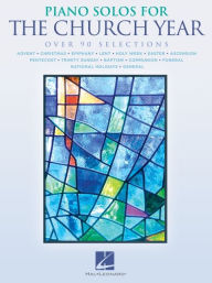 Title: Piano Solos for the Church Year, Author: Hal Leonard Corp.