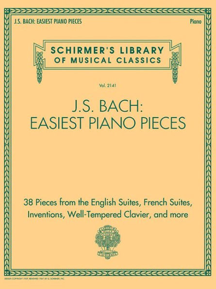J.S. Bach: Easiest Piano Pieces: Schirmer's Library of Musical Classics, Vol. 2141