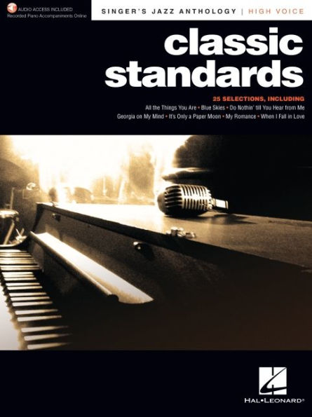 Classic Standards - Singer's Jazz Anthology High Voice Edition with Recorded Piano Accompaniments