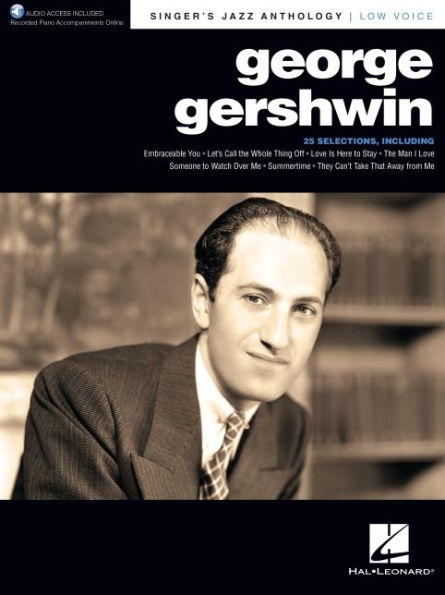 George Gershwin Songbook - Singer's Jazz Anthology - Low Voice with Recorded Piano Accompaniments Online