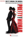 Pretty Woman: The Musical: Piano/Vocal Selections