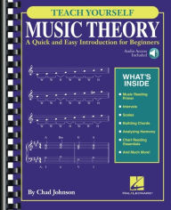 Title: Teach Yourself Music Theory: A Quick and Easy Introduction for Beginners with Audio Access Included, Author: Chad Johnson