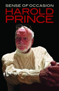 Title: Sense of Occasion, Author: Harold Prince