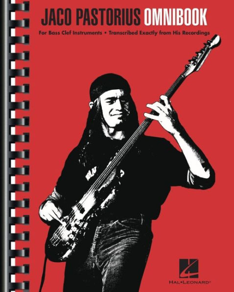 Jaco Pastorius Omnibook for Bass Clef Instruments Transcribed Exactly from His Recordings