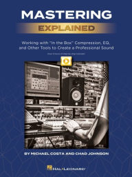 Title: Mastering Explained: Working with 