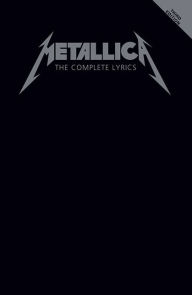 Title: Metallica - The Complete Lyrics, Author: Metallica