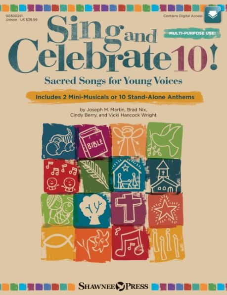 Sing and Celebrate 10! Sacred Songs for Young Voices