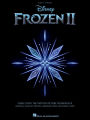 Frozen 2 Easy Piano Songbook: Music from the Motion Picture Soundtrack