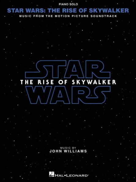 Star Wars: The Rise of Skywalker - Music from the Motion Picture Soundtrack by John Williams Arranged for Piano Solo with Full-Color Photos