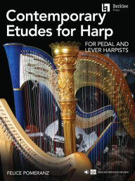Title: Contemporary Etudes for Harp: for Pedal and Lever Harpists, Author: Felice Pomeranz