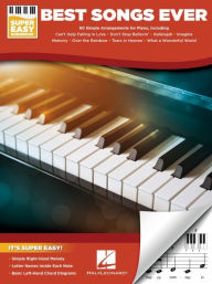 Title: Best Songs Ever Super Easy Piano Songbook, Author: Hal Leonard Corp.