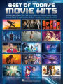 Best of Today's Movie Hits - 4th Edition: Easy Piano Arrangements with Lyrics of 20 Songs