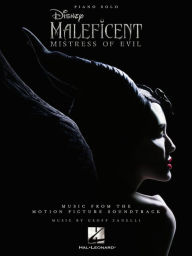 Title: Maleficent: Mistress of Evil Piano Solo Songbook, Author: Geoff Zanelli
