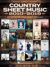 Title: Country Sheet Music 2010-2019: Piano/Vocal/Guitar Songbook, Author: Hal Leonard Corp.