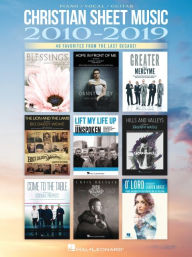 Title: Christian Sheet Music 2010-2019 - 40 Favorites from the Last Decade Arranged for Piano/Vocal/Guitar, Author: Hal Leonard Corp.