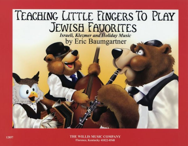 Jewish Favorites: Teaching Little Fingers to Play/Mid-Elementary Level