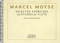 Title: Selected Exercises for Flute, Author: Marcel Moyse