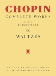 Title: Waltzes: Chopin Complete Works Vol. IX, Author: Frederic Chopin