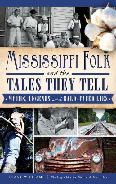 Mississippi Folk and the Tales They Tell: Myths