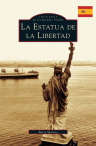 Title: The Statue of Liberty, Author: Barry Moreno