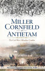 Miller Cornfield at Antietam: The Civil War's Bloodiest Combat