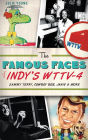 The Famous Faces of Indy's WTTV-4: Sammy Terry, Cowboy Bob, Janie & More