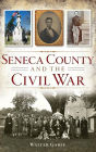 Seneca County and the Civil War