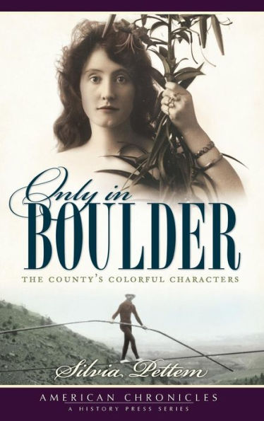 Only Boulder: The County's Colorful Characters