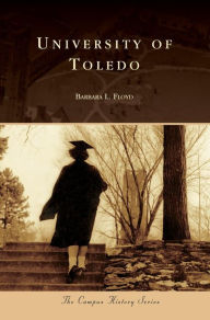 Title: University of Toledo, Author: Barbara L Floyd