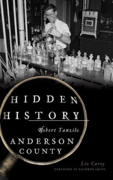 Hidden History of Anderson County