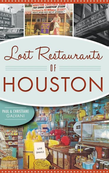 Lost Restaurants of Houston