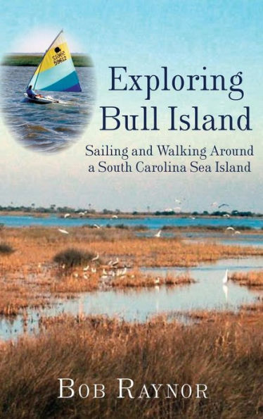 Exploring Bull Island: Sailing and Walking Around a South Carolina Sea Island