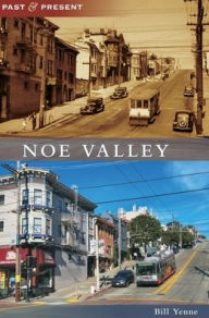 Title: Noe Valley, Author: Bill Yenne
