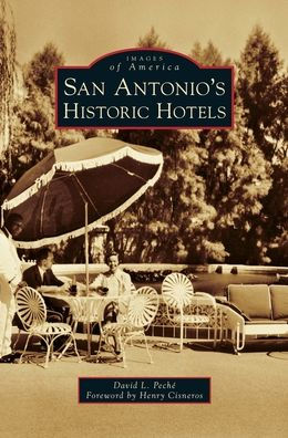 San Antonio's Historic Hotels