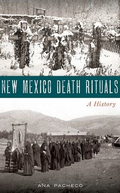 New Mexico Death Rituals: A History